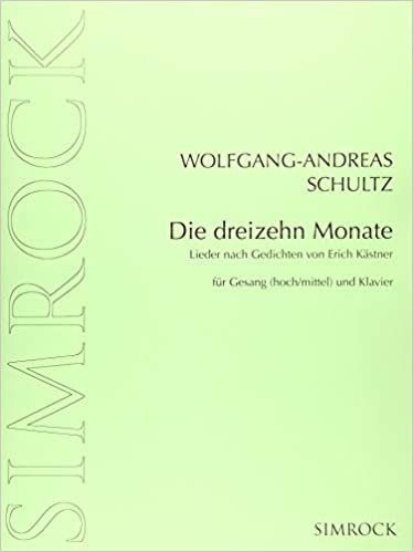 okumak Die dreizehn Monate: Lieder nach Gedichten von Erich Kästner. Singstimme (hoch/mittel) und Klavier.