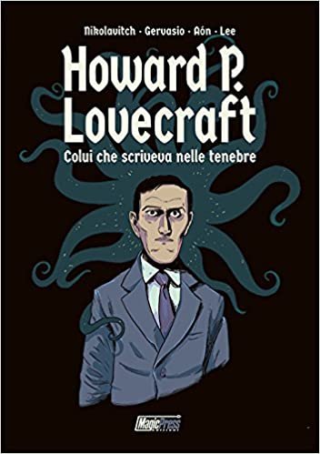 okumak H.P. LOVECRAFT: COLUI CHE SCRI