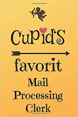 okumak Cupid`s Favorit Mail Processing Clerk: Lined 6 x 9 Journal with 100 Pages, To Write In, Friends or Family Valentines Day Gift