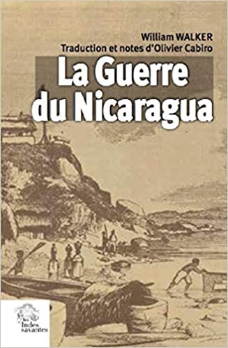 okumak La Guerre du Nicaragua (Rivages des Xantons)