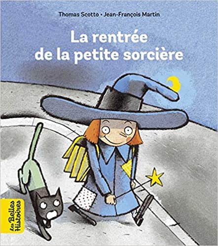 okumak La rentrée de la petite sorcière (Les Belles Histoires)