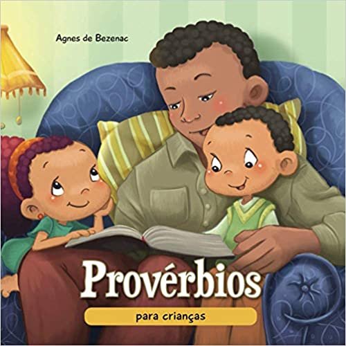 okumak Provérbios para crianças: A sabedoria Bíblica para crianças (A Bíblia Para Crianças): 9