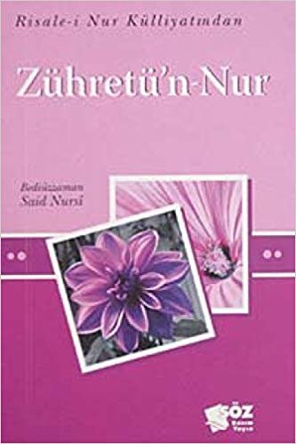 okumak Zühretü&#39;n-Nur: Risale-i Nur Külliyatından