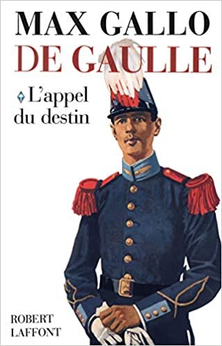 okumak De Gaulle - tome 1 - L&#39;appel du destin - 1890-1940 (01) (Hors Collection, Band 1)