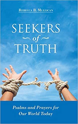 okumak Seekers of Truth: Psalms and Prayers for Our World Today