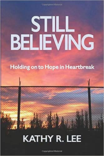 okumak STILL BELIEVING: Holding  on to Hope in Heartbreak