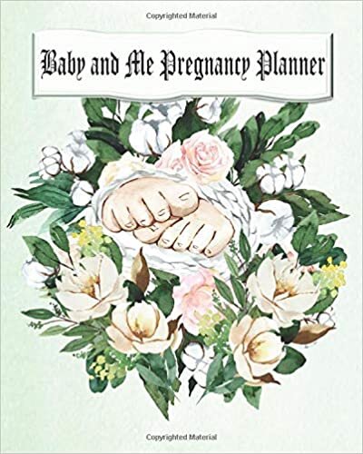 okumak Baby And Me Pregnancy Planner: A Day-Today Guide to a Healthy and Happy Pregnancy (Pregnancy Books, Pregnancy Journal, Gifts for First Time Moms),150 Pages, 8*10, Soft Cover, Matte Finish