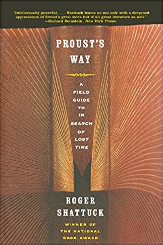 okumak Proust&#39;s Way - a Field Guide to &quot;the Search for Lost Time&quot;