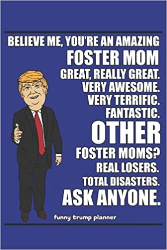okumak 2022 Funny Foster Mom Planner for Fostering: A Hilarious 2022 Planner for Conservatives (2024 Trump Gifts)