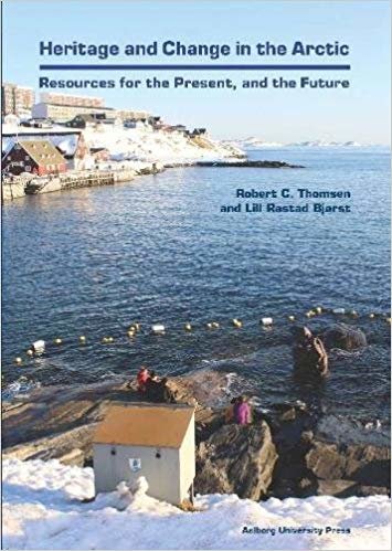 okumak Heritage &amp; Change in the Arctic : Resources for the Precent &amp; the Future