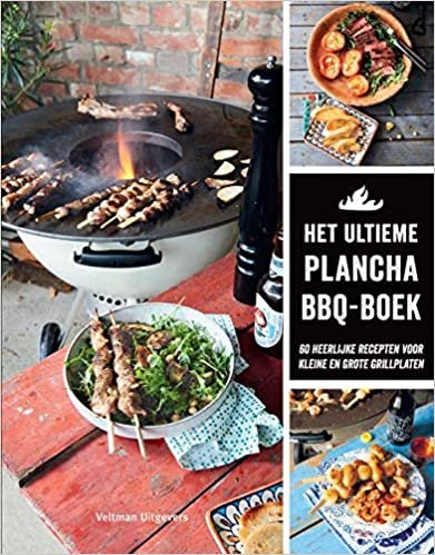 okumak Het ultieme plancha BBQ-boek: 60 heerlijke recepten voor kleine en grote grillplaten