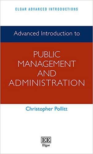 okumak Pollitt, C: Advanced Introduction to Public Management and (Elgar Advanced Introductions)
