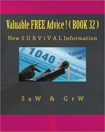 okumak Valuable FREE Advice ! ( BOOK 32 ): New S U R V i V A L Information