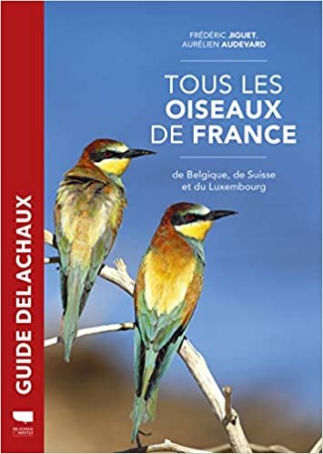 okumak Tous les oiseaux de France, de Belgique, de Suisse et du Luxembourg
