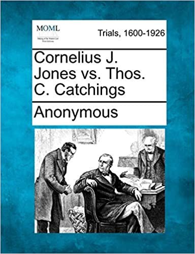 okumak Cornelius J. Jones vs. Thos. C. Catchings