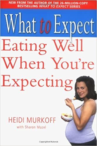 okumak What to Expect: Eating Well When You&#39;re Expecting