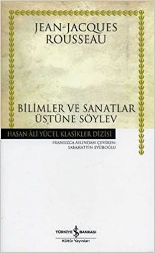 okumak BİLİMLER VE SANATLAR ÜSTÜNE SÖYLEV