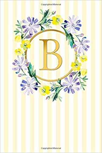 okumak B: Elegant Classic French Stripes / Lilac Flowers with Gold | Super Cute Monogram Initial Letter Notebook | Personalized Lined Journal / Diary | ... Style Monogram Composition Notebook, Band 1)
