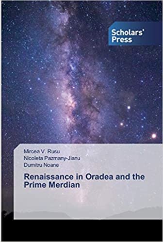 okumak Renaissance in Oradea and the Prime Merdian
