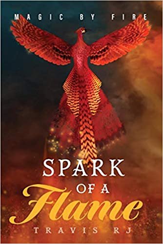 okumak Spark of a Flame: Book 1 (Magic by Fire, Band 1)