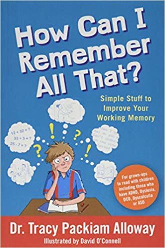 okumak How Can I Remember All That?: Simple Stuff to Improve Your Working Memory