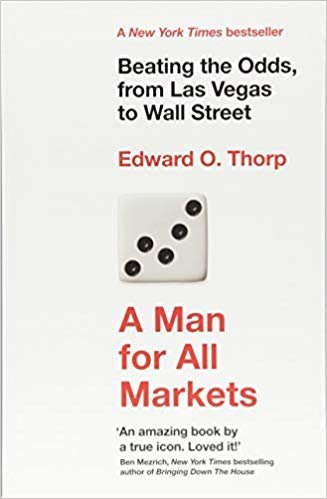 okumak A Man for All Markets : Beating the Odds, from Las Vegas to Wall Street