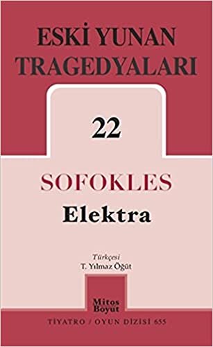 okumak Eski Yunan Tragedyaları 22 Elektra