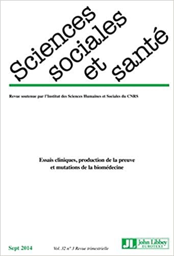 okumak Sciences Sociales et Santé, Volume 32 N° 3/2014 :: Essais cliniques, production de la preuve et mutations de la biomédecine.