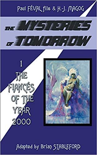 okumak The Mysteries of Tomorrow (Volume 1): The Fiances of the Year 2000