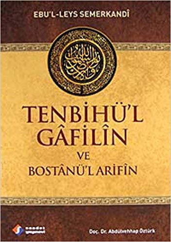 okumak Tenbihü’l Gafilin ve Bostanü’l Arifin