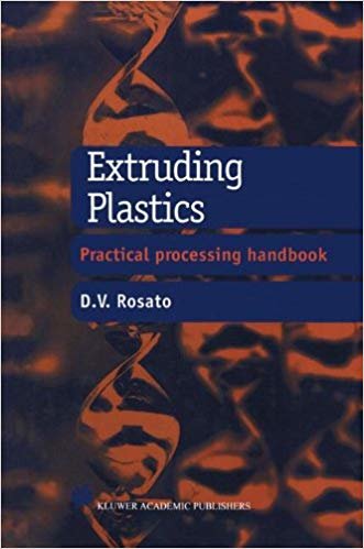 okumak Extruding Plastics : A practical processing handbook