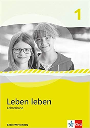 okumak Leben leben 1. Ausgabe Baden-Württemberg: Lehrerband Klasse 5/6 (Leben leben. Ausgabe für Baden-Württemberg ab 2017)