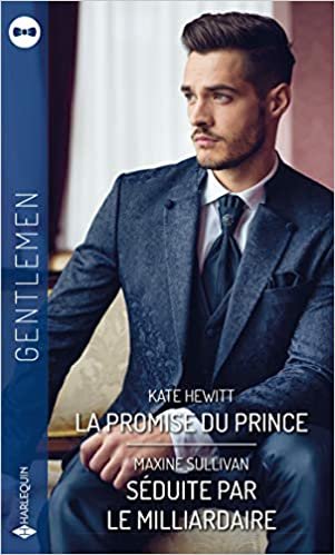 okumak La promise du prince - Séduite par le milliardaire (Gentlemen, 8)