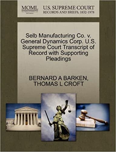 okumak Selb Manufacturing Co. v. General Dynamics Corp. U.S. Supreme Court Transcript of Record with Supporting Pleadings