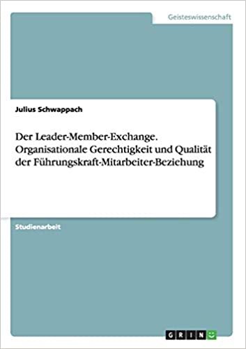 okumak Schwappach, J: Leader-Member-Exchange. Organisationale Gerec