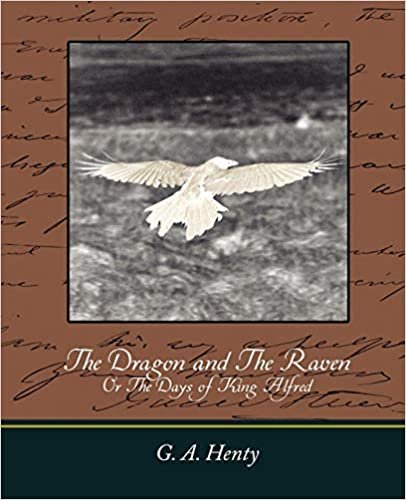 okumak The Dragon and the Raven: Or the Days of King Alfred