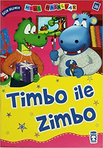 okumak Timbo İle Zimbo: Mini Masallar 3 (26): Mini Masallar 26