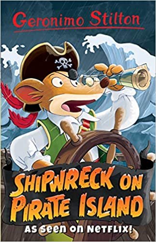 okumak Shipwreck on Pirate Island (Geronimo Stilton - Series 3)