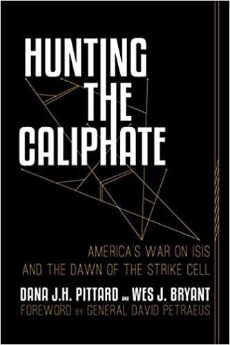okumak Hunting the Caliphate: America&#39;s War on ISIS and the Dawn of the Strike Cell