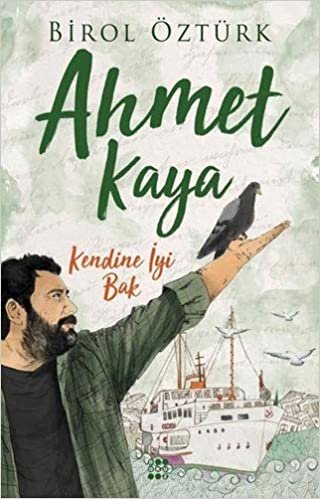 okumak Ahmet Kaya - Kendine İyi Bak