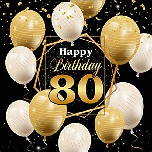 okumak Happy Birthday 80: Gästebuch zum 80-jährigen Jubiläum, Widmungen und Fotos ... für die meisten Jubiläumszubehörteile
