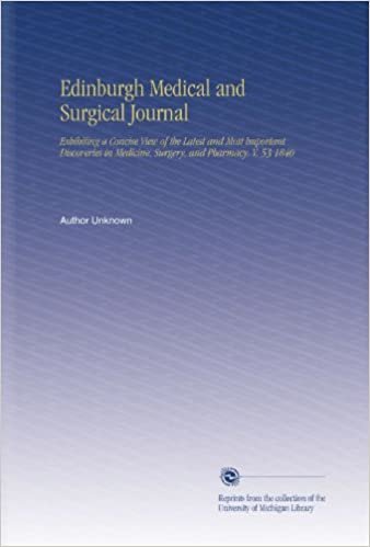 okumak Edinburgh Medical and Surgical Journal: Exhibiting a Concise View of the Latest and Most Important Discoveries in Medicine,  Surgery,  and Pharmacy. V. 53 1840