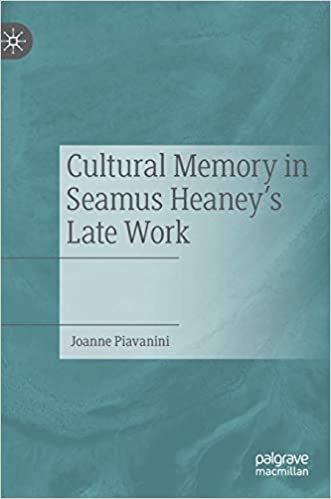 okumak Cultural Memory in Seamus Heaney’s Late Work