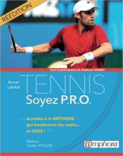 okumak Tennis - Soyez P.R.O. - La méthode pour oser (Sports de raquette)