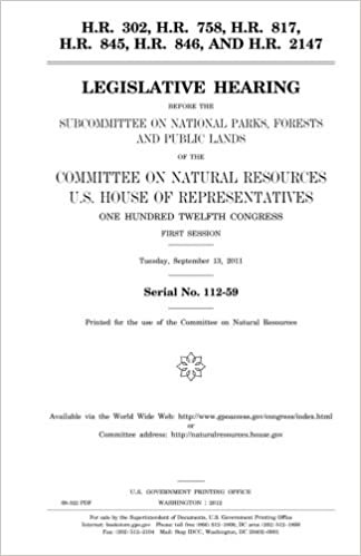 okumak H.R. 302, H.R. 758, H.R. 817, H.R. 845, H.R. 846, and H.R. 2147  : legislative hearing before the Subcommittee on National Parks, Forests, and Public ... One Hundred Twelfth Congress,