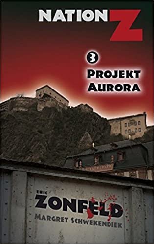 okumak Projekt Aurora - Nation-Z Bd 3