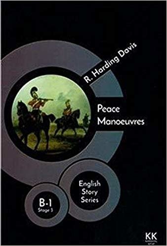 okumak Peace Manoeuvres - English Story Series: B - 1 Stage 3