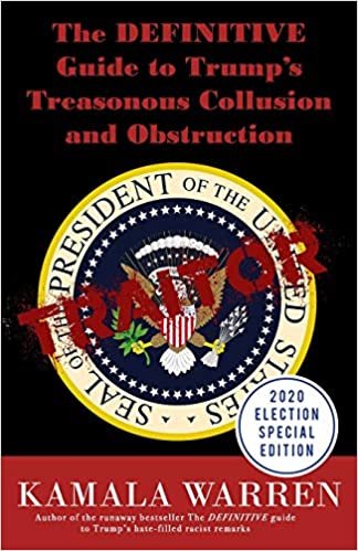 okumak The DEFINITIVE Guide to Trump&#39;s Treasonous Collusion and Obstruction