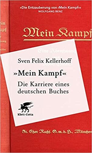 okumak «Mein Kampf» - Die Karriere eines deutschen Buches