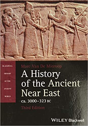 okumak A History of the Ancient Near East, ca. 3000-323 BC (Blackwell History of the Ancient World)